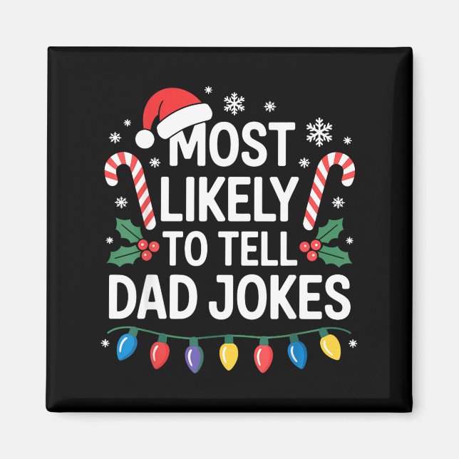 Aimant Most Likely To Tell Dad Jokes Funny Christmas  (Devant)