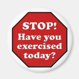 Aimant Motivation Diet, Stop Sign Exercice Aujourd