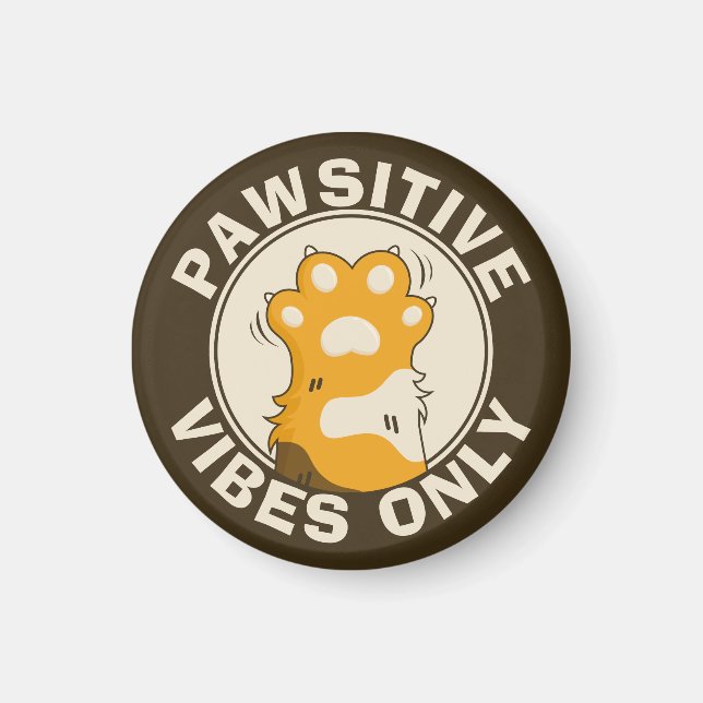 Aimant Motivational Cat Pawsitive vibes only Fun Paw (Devant)