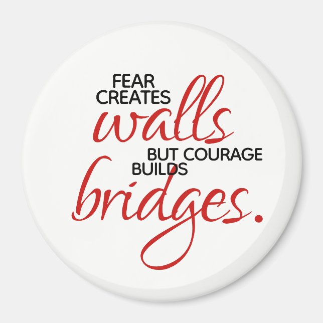 Aimant Mots Inspirants Courage Construit Des Ponts (Devant)