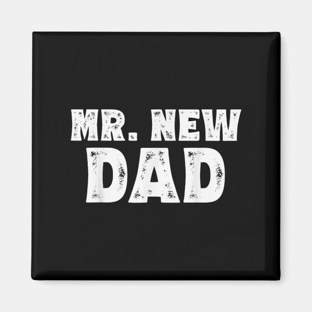 Aimant Mr. New Dad Funny New Father Quote Gift Dads  (Devant)