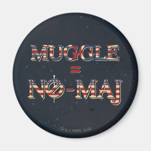 AIMANT MUGGLE™ = NO-MAJ™