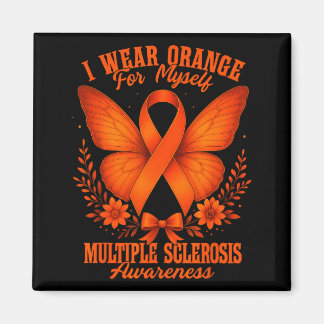 Aimant Multiple Sclerosis Ms Awareness I Wear Orange For 