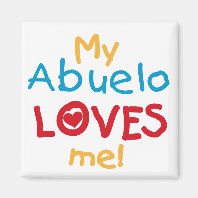 Aimant My Abuelo Loves Me T-shirts et cadeaux (Devant)
