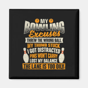 Aimant My Bowling Excuses - Bowler Bowling