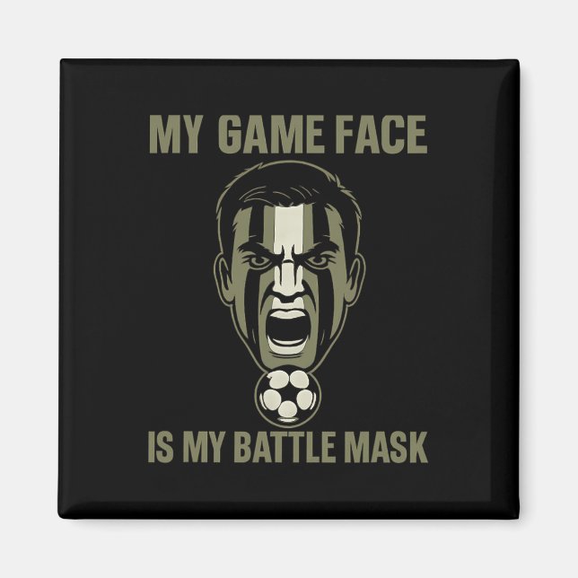 Aimant My Game Face Is My Byttle Mask Soccer Fan Camo Gra (Devant)