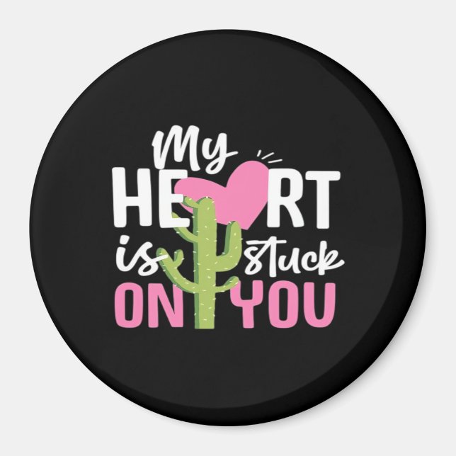 Aimant My Heart Is Stuck On You Cactus Heartfelt Design  (Devant)