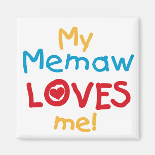 Aimant My Memaw Loves Me T-shirts et cadeaux