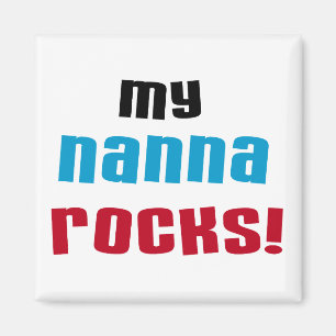 Aimant My Nanna Rocks T-shirts et cadeaux
