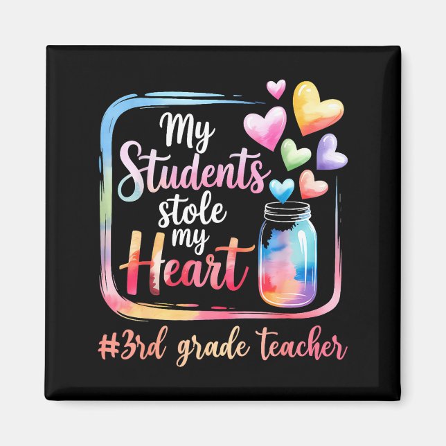 Aimant My Student Stole My Heart 3rd Grade Teacher Valent (Devant)