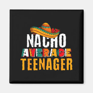 Aimant Nacho adolescent moyen cinco de mayo drôle mexicai