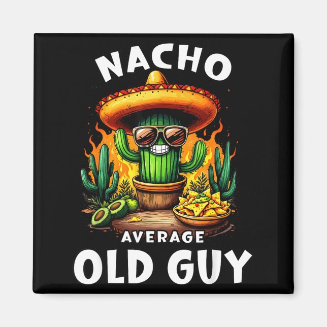 Aimant Nacho mec moyenne vieille guy cinco de mayo papa g (Devant)