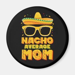 Aimant Nacho Moyenne Maman Cinco De Mayo Famille Matching