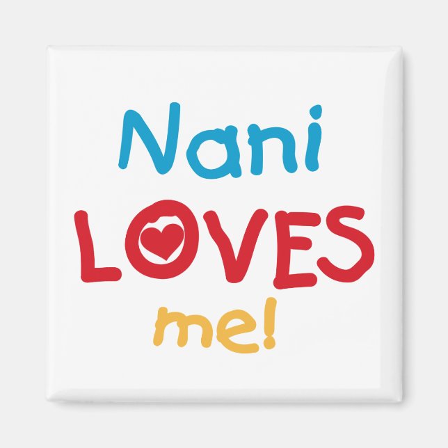 Aimant Nani aime mes t-shirts et cadeaux (Devant)