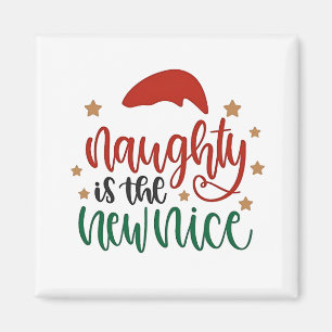 Aimant Naughty est le New Nice Funny Christmas Père Noël