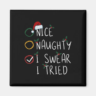 Aimant Naughty I Swear I Tried Christmas List Xmas S