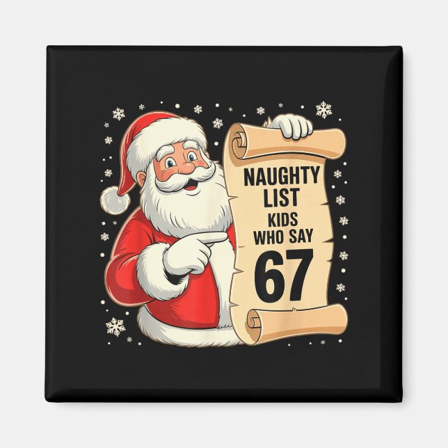 Aimant Naughty List Kids Who Say 67 Funny Meme 6 7 Christ (Devant)