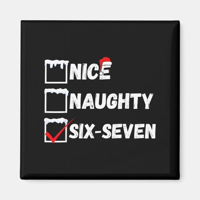 Aimant Naughty Nice 67 Christmas Checklist Fun Six Seven  (Devant)