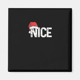 Aimant Naughty Or Nice Matching Christmas Funny Design