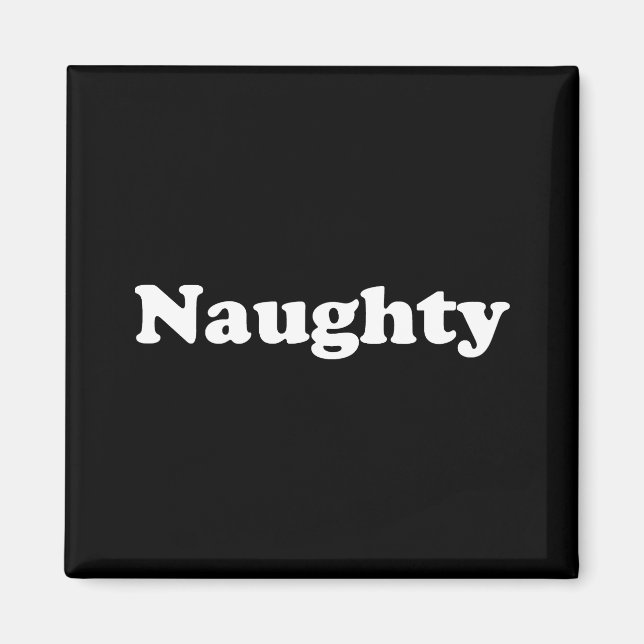 Aimant Naughty ou Nice noir et blanc mignon (Devant)