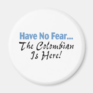 Aimant N'Ayez Pas Peur Que Les Colombiens Soient Ici