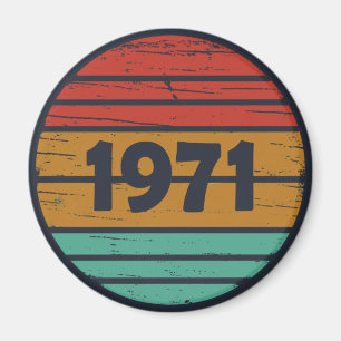 Aimant Né en 1971 cadeau d'anniversaire vintage