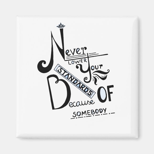 Aimant Ne jamais baisser vos normes Motivation devis (Devant)