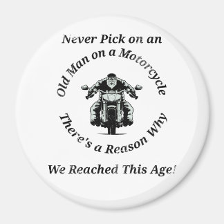 Aimant Ne jamais choisir un vieil homme sur une moto