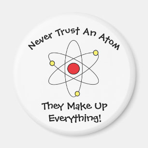 Aimant "Ne jamais faire confiance à un Atom..."Magnet