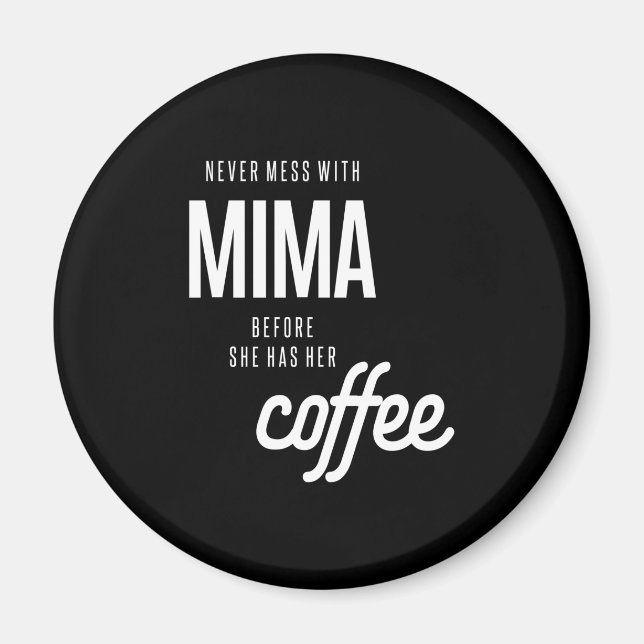 Aimant Ne Jamais Mess Avec Mima Avant Qu'Elle N'Ait Le Ca (Devant)