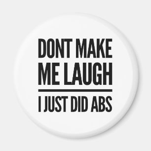 Aimant Ne me fais pas rire, je viens de faire Abs entraîn