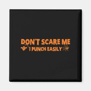 Aimant Ne m'E pas Je punche facilement drôle Halloween Ma