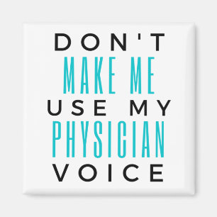 Aimant Ne m'oblige pas à utiliser ma voix de médecin 2