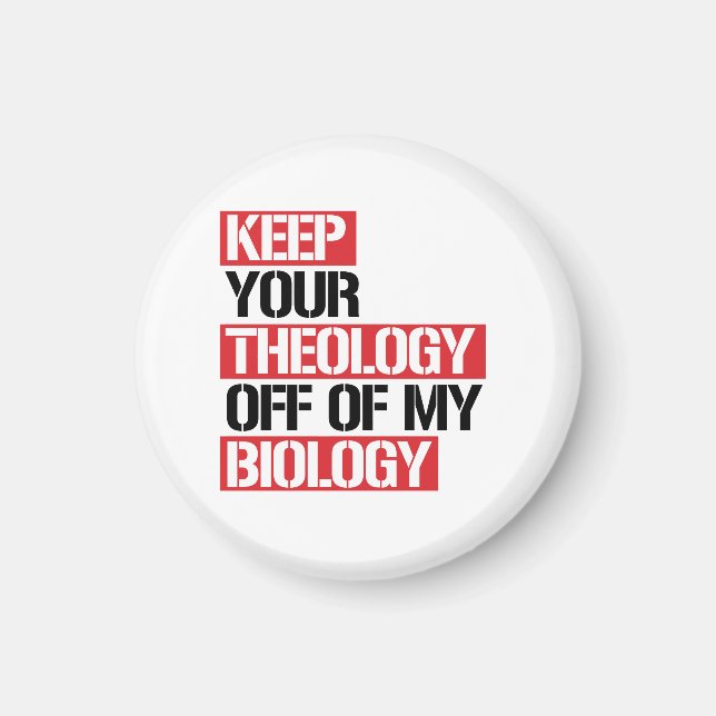 Aimant Ne pas faire de la théologie ma biologie (Devant)