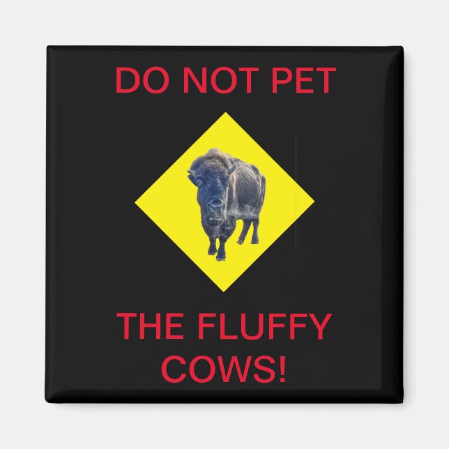 Aimant Ne pas familiariser les vaches à la luffée! (Devant)