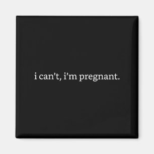 Aimant Ne peut pas être enceinte Nouvelle maman à être an