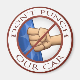 Aimant "Ne poinçonnez pas notre voiture "