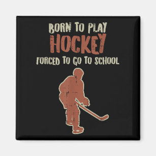 Aimant Né Pour Jouer Au Hockey Forcé École Drôle Sport De