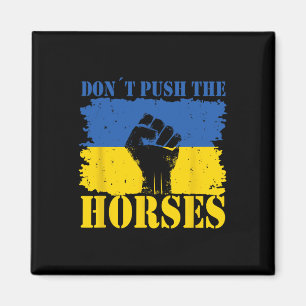Aimant Ne poussez pas les chevaux - Citation drôle de mèm