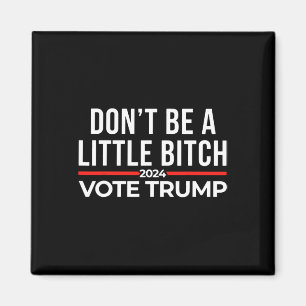 Aimant Ne sois pas un peu Trump votant pour 2024