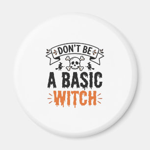Aimant Ne sois pas une sorcière basique Halloween vintage