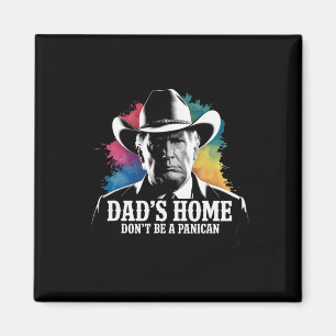 Aimant Ne Soyez Pas Un Papa Cowboy Trump Panican Fête Des
