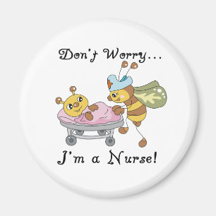 Aimant Ne t'inquiète pas Je suis infirmière