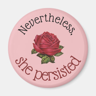 Aimant Néanmoins, Elle A Persisté Chic Rose Vintage