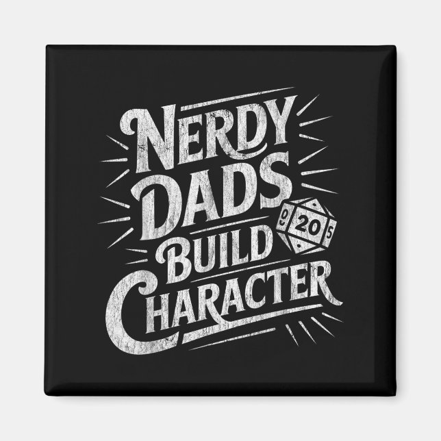 Aimant Nerdy Dads Build Character Father Humor  (Devant)