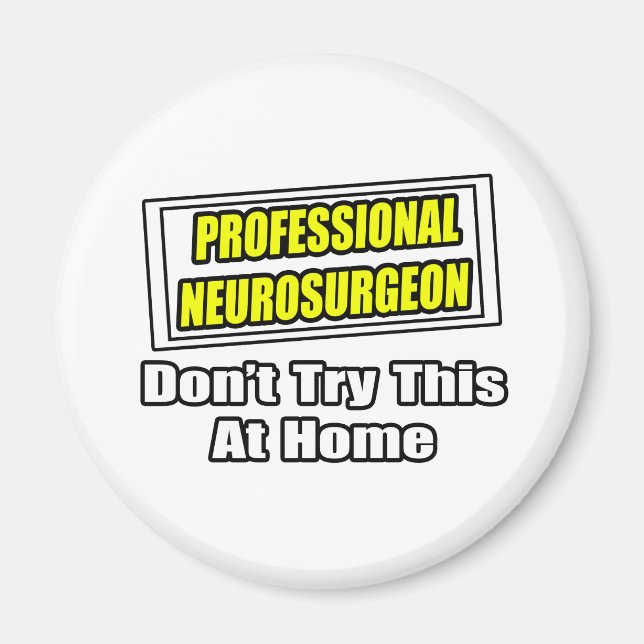 Aimant Neurochirurgien professionnel .. Plaisanterie (Devant)