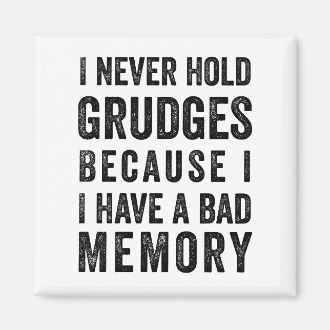 Aimant Never Hold Grudges (Devant)
