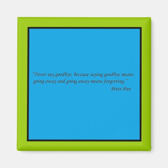 Aimant Never Say goodbye Magneet (Devant)