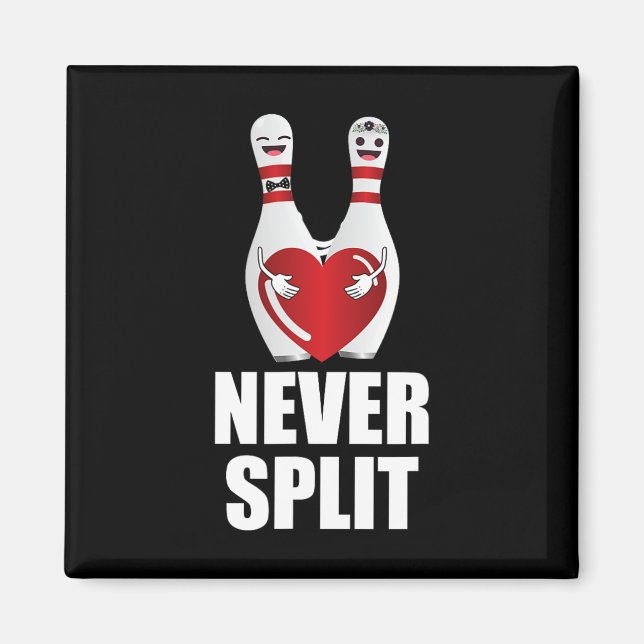 Aimant Never Split Bowling Pins Valentine's Day (Devant)