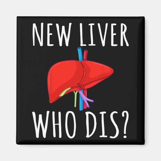 Aimant New Liver Who Dis Men Women Liver Transplant Recie (Devant)